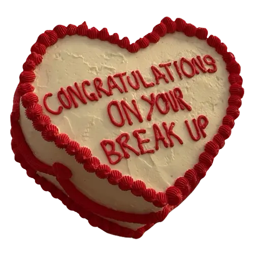 congratulations on your break up