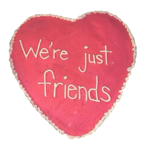 were just friends
