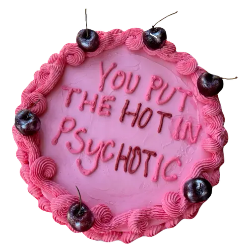 you put the hot in psychotic