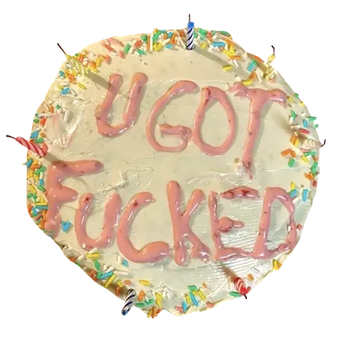 u got fucked